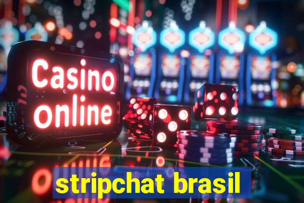 stripchat brasil